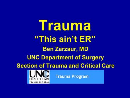 UNC Department of Surgery Section of Trauma and Critical Care