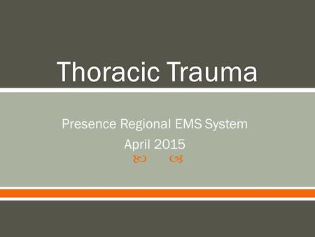 Presence Regional EMS System April 2015