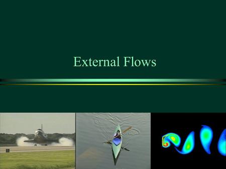 External Flows.