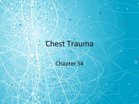 Chest Trauma Chapter 34.