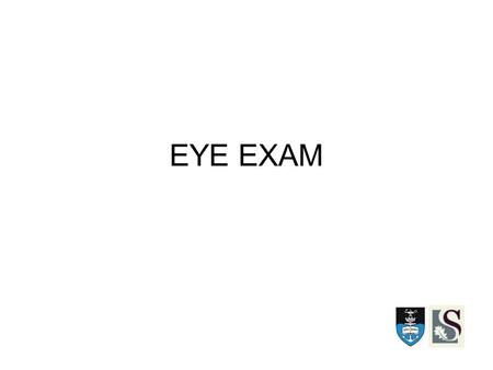 EYE EXAM. How to approach the eye.. What do we need? Snellen chart Magnifier - preferably X8 Torch with a blue filter Fluoroscine drops or paper Topical.