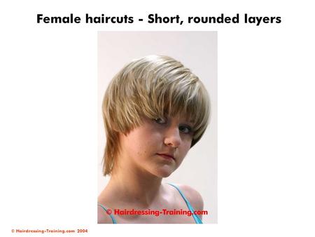Female haircuts - Short, rounded layers