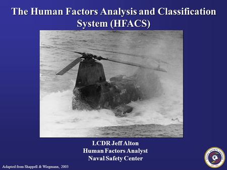 The Human Factors Analysis and Classification System (HFACS)
