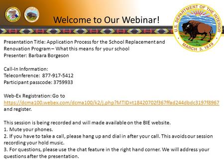 Title Welcome to Our Webinar! Presentation Title: Application Process for the School Replacement and Renovation Program – What this means for your school.