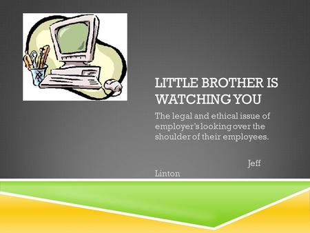 Little brother is watching you