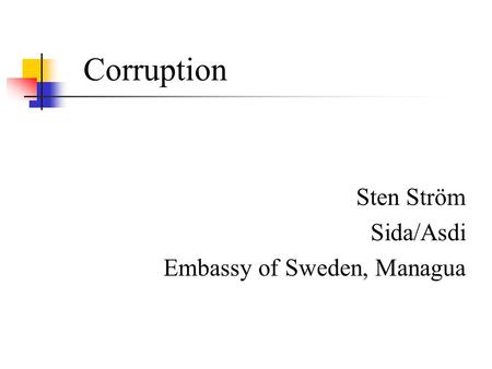 Corruption Sten Ström Sida/Asdi Embassy of Sweden, Managua.