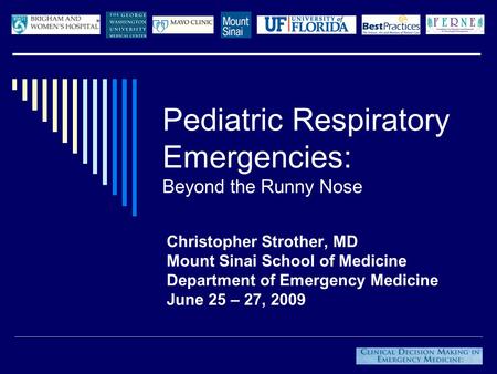 Pediatric Respiratory Emergencies: Beyond the Runny Nose