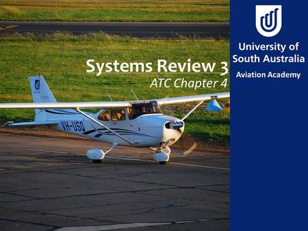 Systems Review 3 ATC Chapter 4.