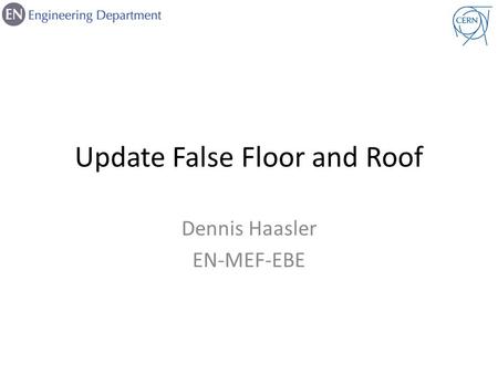 Update False Floor and Roof Dennis Haasler EN-MEF-EBE.