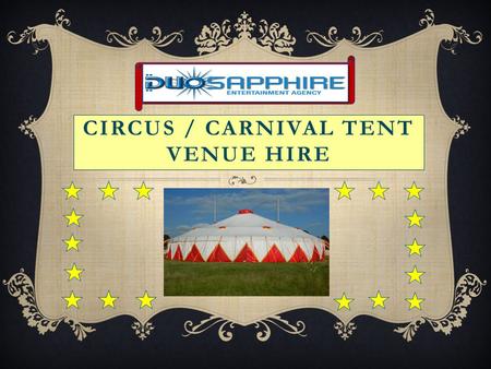 CIRCUS / CARNIVAL TENT VENUE HIRE. WE DELIVER THE VENUE TO YOU Our delightful 21m diameter circus carnival tent is ideal for any event. Depending on décor.