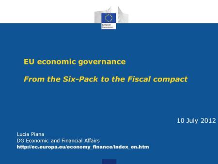 EU economic governance From the Six-Pack to the Fiscal compact