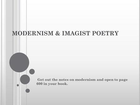 MODERNISM & IMAGIST POETRY