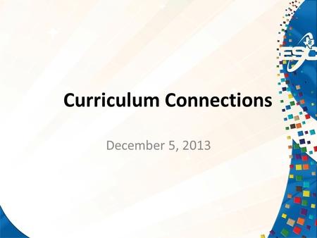 Curriculum Connections December 5, 2013. INSTRUCTIONAL MOMENT TCMPC/TEKS Resources Legislative & TEA Updates Priority & Focus Campuses Texas Academic.