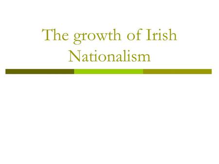 The growth of Irish Nationalism. The Famine  After the resignation of Peel in 1846, the new Whig government (led by Russell), appointed Charles Trevelyan.