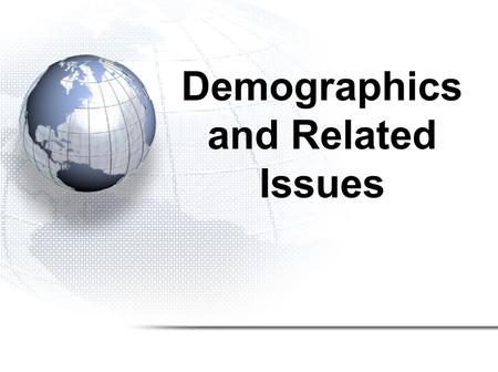 Demographics and Related Issues