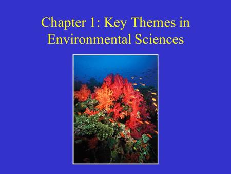 Chapter 1: Key Themes in Environmental Sciences