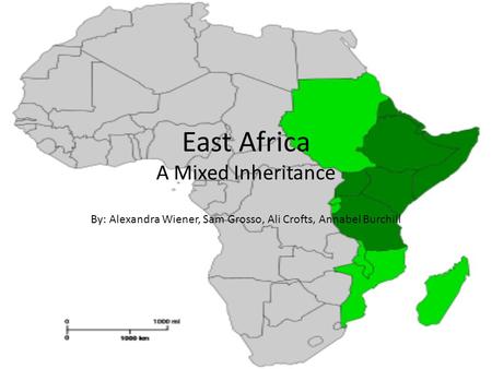 East Africa A Mixed Inheritance