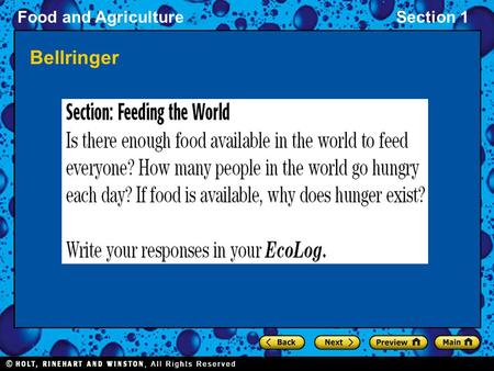 Food and AgricultureSection 1 Bellringer. Food and AgricultureSection 1 Objectives Identify the major causes of malnutrition. Compare the environmental.