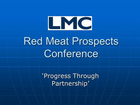 Red Meat Prospects Conference ‘Progress Through Partnership’