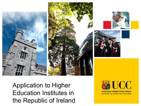 Application to Higher Education Institutes in the Republic of Ireland.