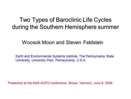 Woosok Moon and Steven Feldstein Earth and Environmental Systems Institute, The Pennsylvania State University, University Park, Pennsylvania, U.S.A. Presented.
