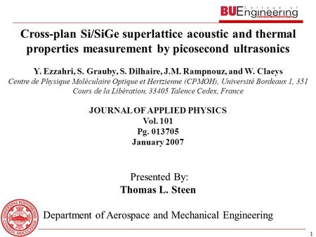 1 Cross-plan Si/SiGe superlattice acoustic and thermal properties measurement by picosecond ultrasonics Y. Ezzahri, S. Grauby, S. Dilhaire, J.M. Rampnouz,