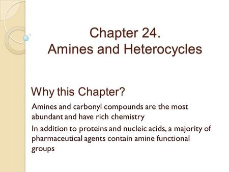 Chapter 24. Amines and Heterocycles