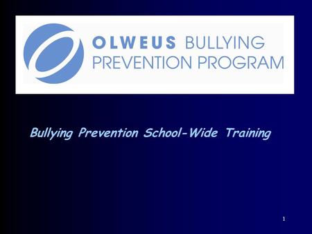 1 Bullying Prevention School-Wide Training. WELCOME Introduction of Committee.