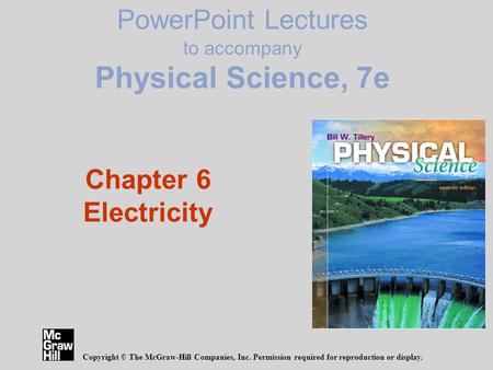 PowerPoint Lectures to accompany Physical Science, 7e