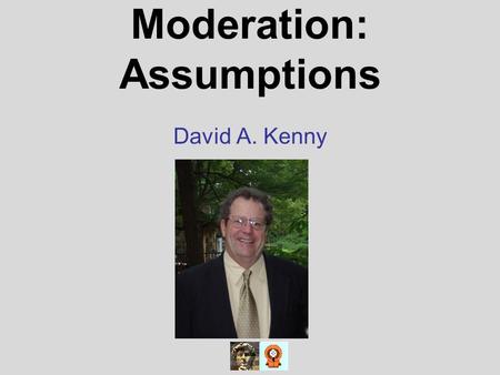 Moderation: Assumptions