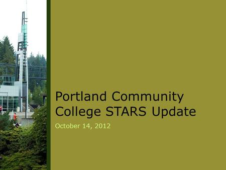 Portland Community College STARS Update October 14, 2012.
