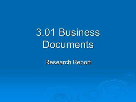 3.01 Business Documents Research Report.