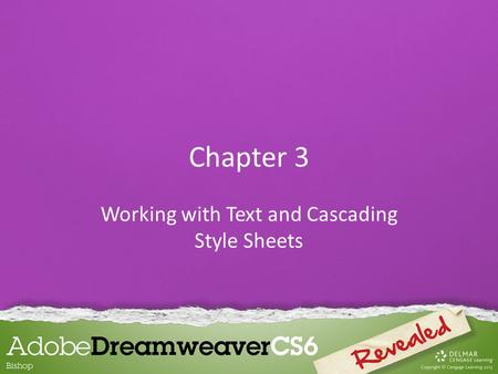 Chapter 3 Working with Text and Cascading Style Sheets.