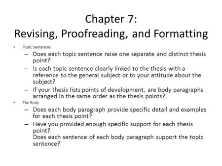 Chapter 7: Revising, Proofreading, and Formatting