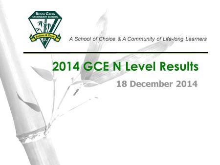 2014 GCE N Level Results 18 December 2014