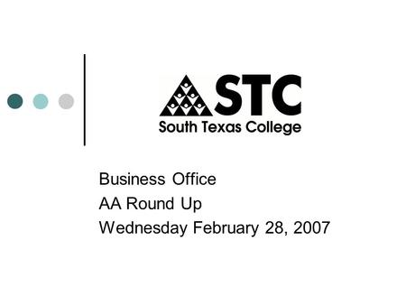 Business Office AA Round Up Wednesday February 28, 2007.