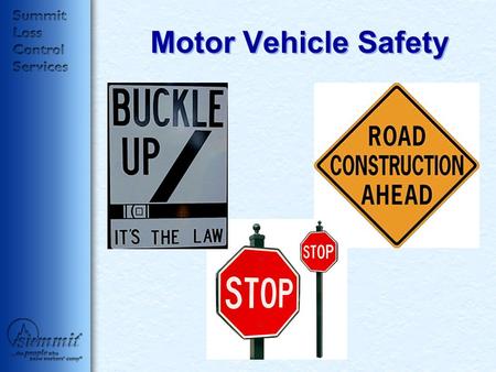 Motor Vehicle Safety. Driving Safety How safe are the roads? Driving injuries—on or off the job Unsafe acts behind the wheel Driving under the influence.