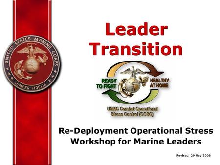 Re-Deployment Operational Stress Workshop for Marine Leaders