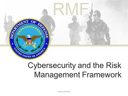 Cybersecurity and the Risk Management Framework