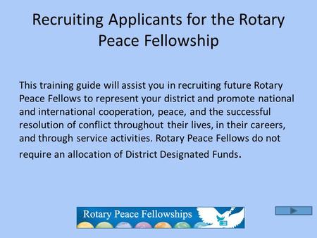 Recruiting Applicants for the Rotary Peace Fellowship