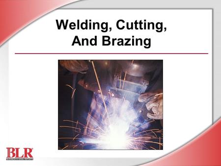 Welding, Cutting, And Brazing
