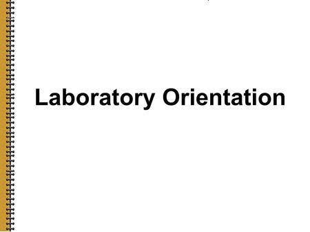Laboratory Orientation