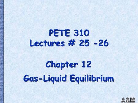 Chapter 12 Gas-Liquid Equilibrium