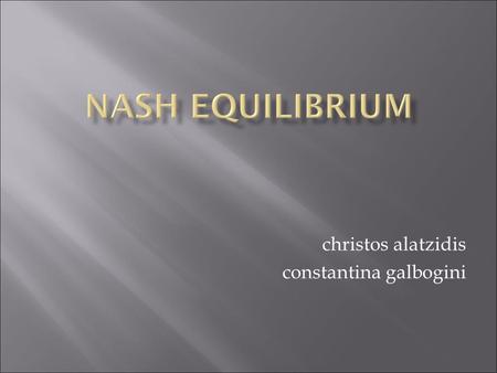 Christos alatzidis constantina galbogini.  The Complexity of Computing a Nash Equilibrium  Constantinos Daskalakis  Paul W. Goldberg  Christos H.