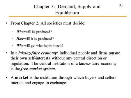 Chapter 3: Demand, Supply and Equilibrium