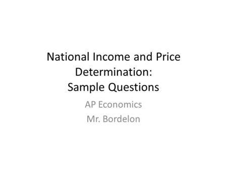 National Income and Price Determination: Sample Questions