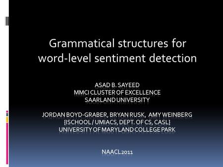 Grammatical structures for word-level sentiment detection.