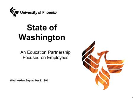 Sentiment: 1 An Education Partnership Focused on Employees State of Washington Wednesday, September 21, 2011.