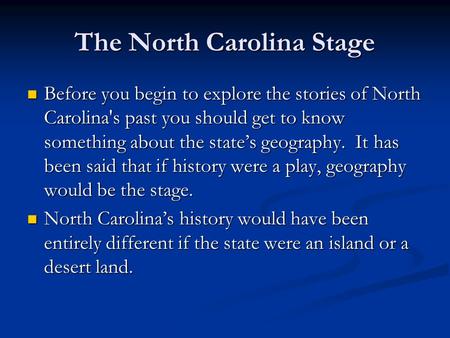 The North Carolina Stage