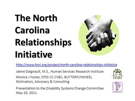 The North Carolina Relationships Initiative  Jaime Daignault, M.S., Human Services Research.